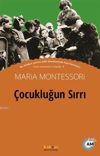 Çocukluğun Sırrı %8 indirimli Maria Montessori