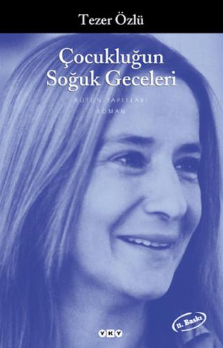 Çocukluğun Soğuk Geceleri %18 indirimli Tezer Özlü