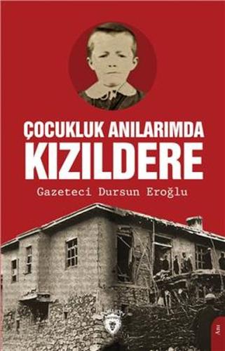 Çocukluk Anılarımda Kızıldere %25 indirimli Dursun Eroğlu