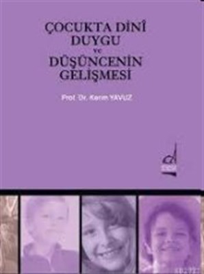 Çocukta Dini Duygu ve Düşüncenin Gelişmesi %11 indirimli Prof. Dr. Ker