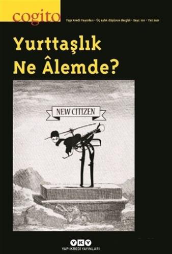 Cogito Sayı: 102 Yurttaşlık Ne Alemde? %18 indirimli Kolektif