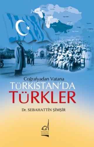 Coğrafyadan Vatana Türkistan'da Türkler %11 indirimli Sebahattin Şimşi