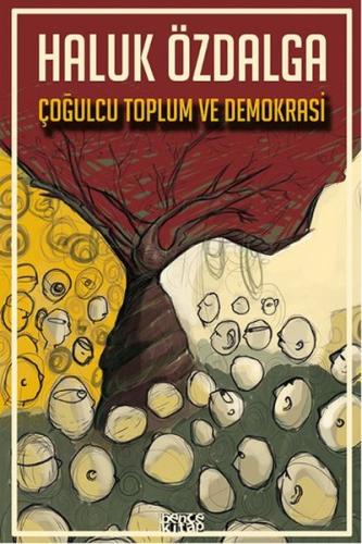 Çoğulcu Toplum ve Demokrasi Haluk Özdalga