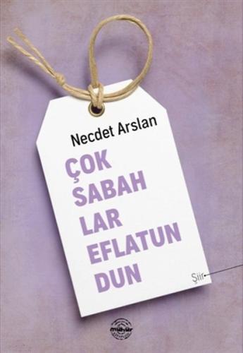 Çok Sabahlar Eflatundun %25 indirimli Necdet Arslan