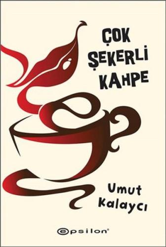 Çok şekerli Kahpe %10 indirimli Umut Kalaycı