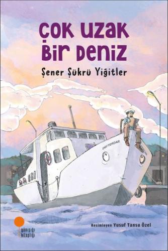 Çok Uzak Bir Deniz %15 indirimli Şener Şükrü Yiğitler