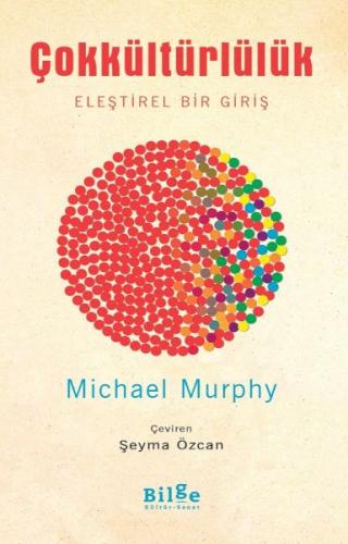 Çokkültürlülük-Eleştirel Bir Giriş %14 indirimli Michael Murphy