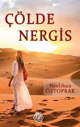 Çölde Nergis Neslihan Öztoprak