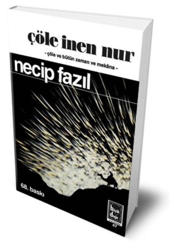 Çöle İnen Nur (Hatıra Baskısı) Necip Fazıl Kısakürek