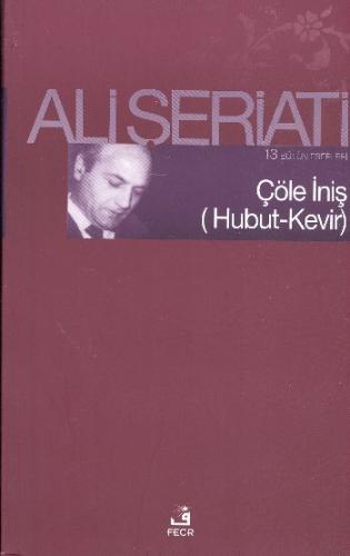 Çöle İniş (Hubut-Kevir) Dr. Ali Şeriati