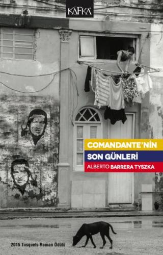 Comandante’nin Son Günleri %10 indirimli Alberto Barrera Tyszka