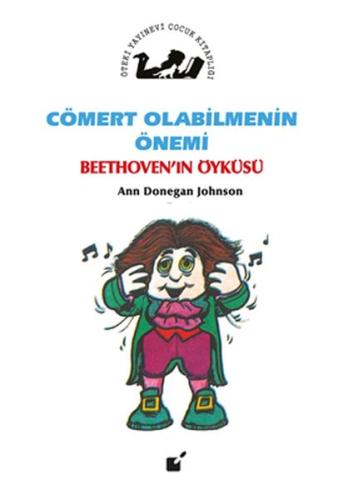 Cömert Olabilmenin Önemi - Beethoven'ın Öyküsü %17 indirimli Ann Doneg