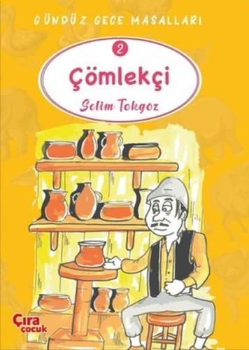 Çömlekçi - Gündüz Gece Masalları 2 %15 indirimli Selim Tokgöz