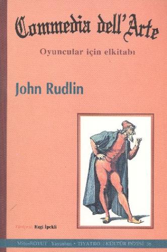 Commedia dell’Arte Oyuncular İçin Elkitabı %15 indirimli John Rudlin