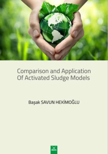 Comparison and Application of Activated Sludge Models Başak Savun Heki