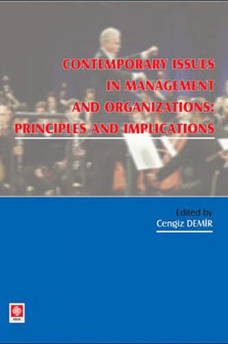 Contemporary Issues In Managent And Organization Pronciples And Implic