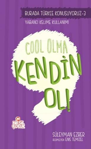 Cool Olma Kendin Ol! %20 indirimli Süleyman Ezber