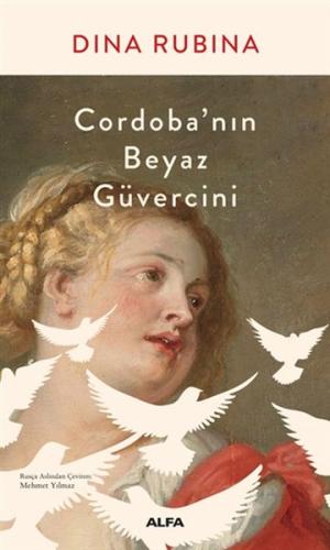 Cordoba’nın Beyaz Güvercini %10 indirimli Dina Rubina