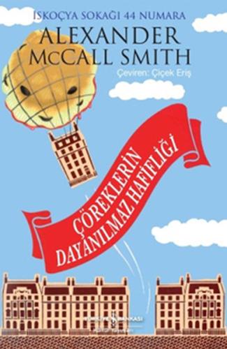 Çöreklerin Dayanılmaz Hafifliği %31 indirimli Alexander McCall Smith