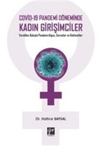 Covid-19 Pandemi Döneminde Kadın Girişimciler Hatice Baysal