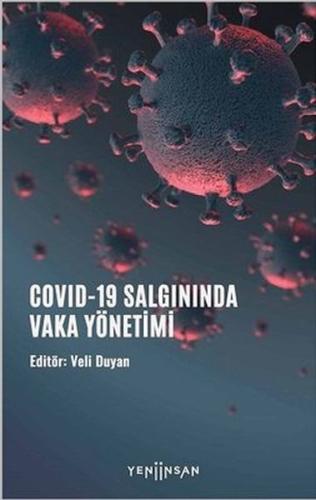 COVID-19 Salgınında Vaka Yönetimi %15 indirimli Veli Duyan