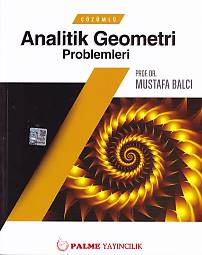 Çözümlü Analitik Geometri Problemleri %20 indirimli Mustafa Balcı