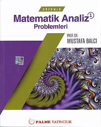 Çözümlü Matematik Analiz Problemleri 1 %20 indirimli Mustafa Balcı