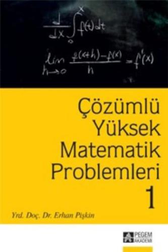 Çözümlü Yüksek Matematik Problemleri 1 Erhan Pişkin