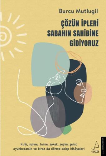 Çözün İpleri Sabahın Sahibine Gidiyoruz %14 indirimli Burcu Mutlugil