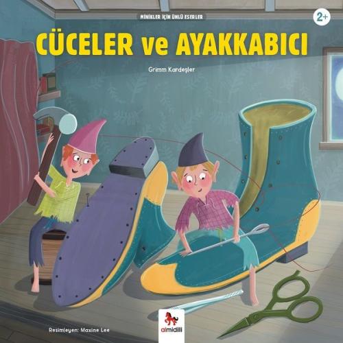 Cüceler ve Ayakkabıcı - Minikler İçin Ünlü Eserler %14 indirimli Grimm