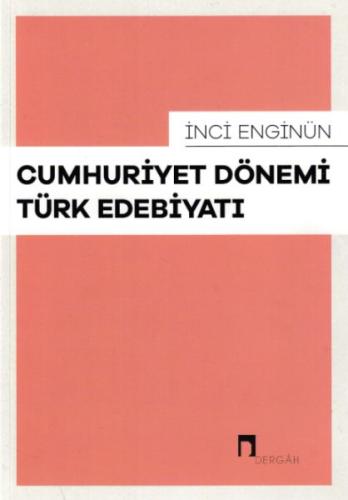 Cumhuriyet Dönemi Türk Edebiyatı %10 indirimli İnci Enginün