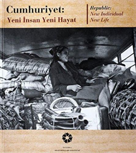 Cumhuriyet: Yeni İnsan Yeni Hayat %20 indirimli Kolektif