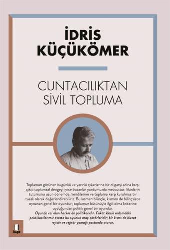 Cuntacılıktan Sivil Topluma %10 indirimli İdris Küçükömer