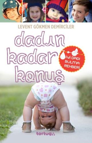 Dadın Kadar Konuş Levent Gökmen Demirciler