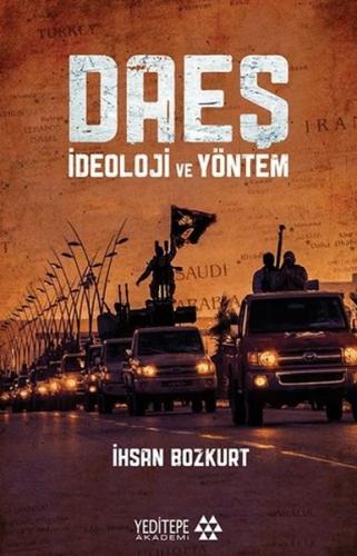 Daeş İdeoloji ve Yöntem %15 indirimli İhsan Bozkurt