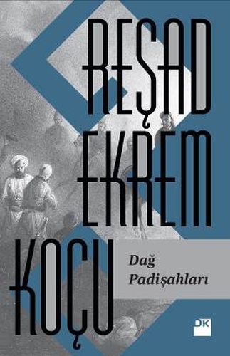 Dağ Padişahları %10 indirimli Reşad Ekrem Koçu