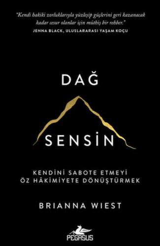 Dağ Sensin: Kendini Sabote Etmeyi Öz Hakimiyete Dönüştürmek %15 indiri