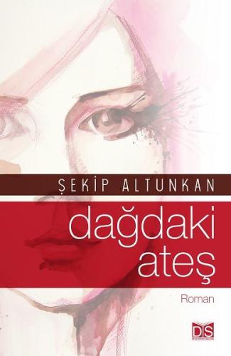 Dağdaki Ateş Şekip Altunkan