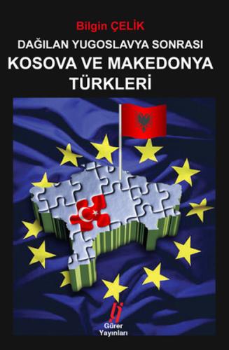 Dağılan Yugoslavya Sonrası Kosova ve Mekedonya Türkleri %18 indirimli 