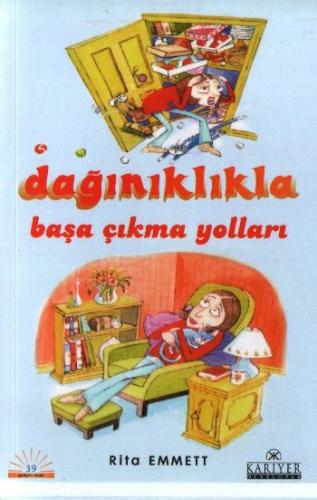 Dağınıklıkla Başa Çıkma Yolları %18 indirimli Rita Emmett