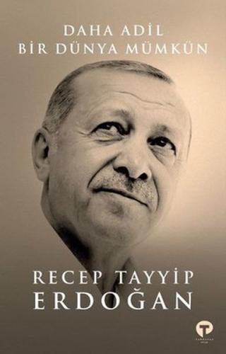 Daha Adil Bir Dünya Mümkün - Ciltli %14 indirimli Recep Tayyip Erdoğan