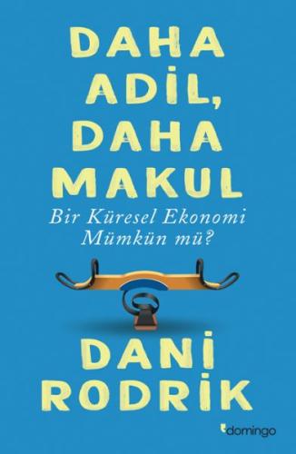 Daha Adil, Daha Makul Bir Küresel Ekonomi Mümkün Mü? %17 indirimli Dan