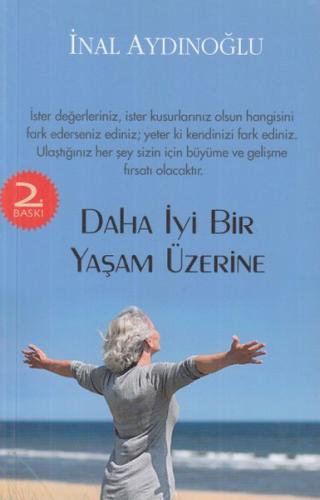 Daha İyi Bir Yaşam Üzerine İnal Aydınoğlu