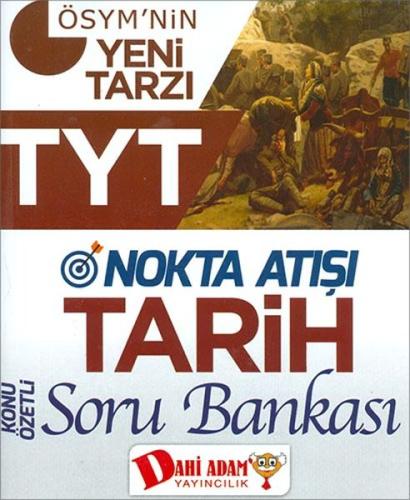 Dahi Adam TYT Nokta Atışı Tarih Soru Bankası (Yeni) %25 indirimli Kole