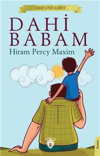 Dahi Babam %25 indirimli Hiram Percy Maxim