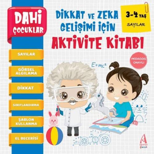 Dahi Çocuklar Sayılar Dikkat ve Zeka Gelişimi İçin Aktivite Kitabı (3-