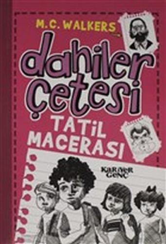 Dahiler Çetesi - Tatil Macerası %18 indirimli M. C. Walkers