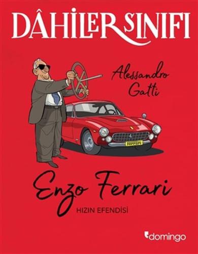 Dahiler Sınıfı - Enzo Ferrari Hızın Efendisi %17 indirimli Alessandro 