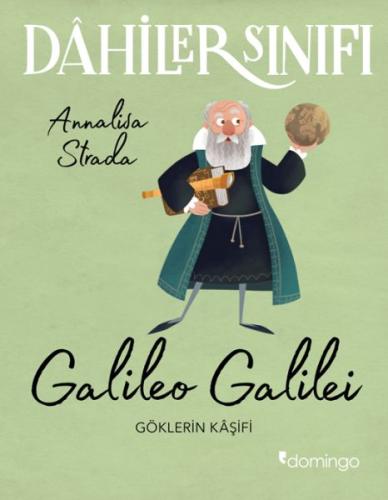 Dahiler Sınıfı: Galileo Galilei - Göklerin Kâşifi %17 indirimli Elisa 