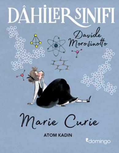 Dahiler Sınıfı: Marie Curie - Atom Kadın %17 indirimli Davide Morosino